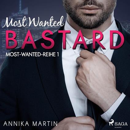 Most Wanted Bastard (Most–Wanted–Reihe 1)