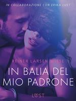 In balia del mio padrone - Breve racconto erotico