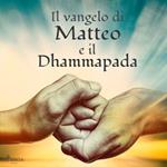 Il vangelo di Matteo e il Dhammapada