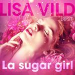 La sugar girl - Breve racconto erotico