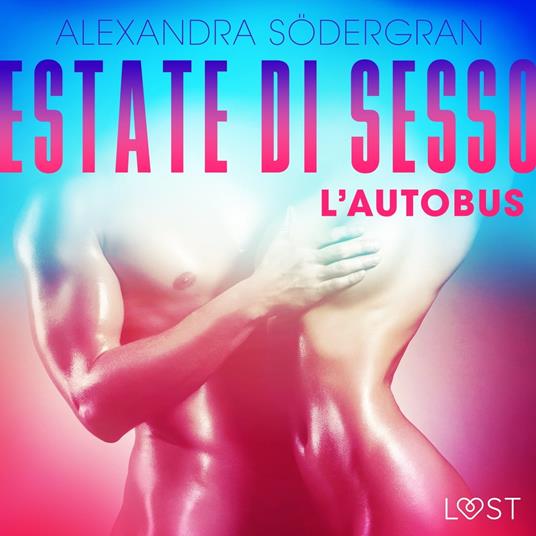 Estate di sesso 1: L'autobus - Breve racconto erotico