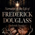 Narrative of the Life of Frederick Douglass