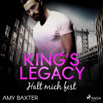 King's Legacy – Halt mich fest (Bartenders of New York 3)