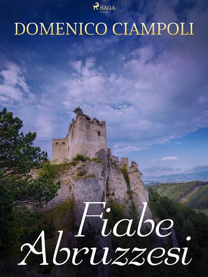 Fiabe abruzzesi - Domenico Ciampoli - ebook