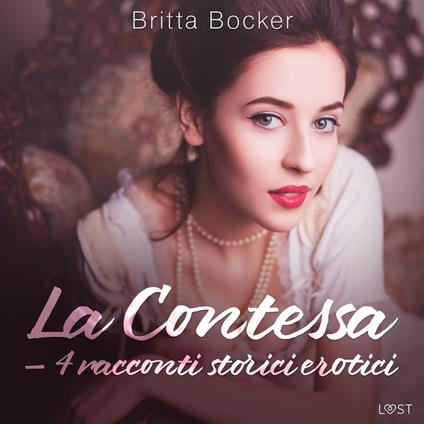 La Contessa – 4 racconti storici erotici