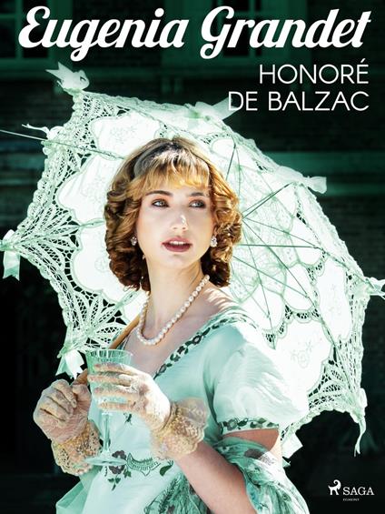 Eugenia Grandet - Honore de Balzac,Grazia Deledda - ebook