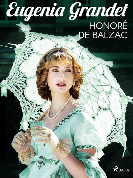 Eugenia Grandet - Honore de Balzac,Grazia Deledda - ebook