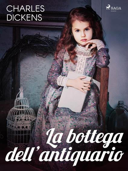 La bottega dell'antiquario - Charles Dickens,Silvio Spaventa Filippi - ebook