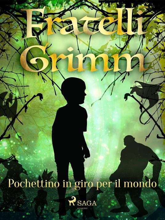Pochettino in giro per il mondo - Brothers Grimm,Fanny Vanzi Mussini - ebook