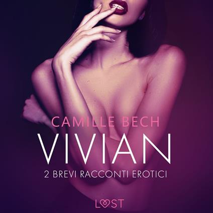 Vivian - 2 brevi racconti erotici