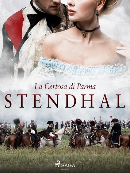 La Certosa di Parma - Stendhal,Ferdinando Martini - ebook