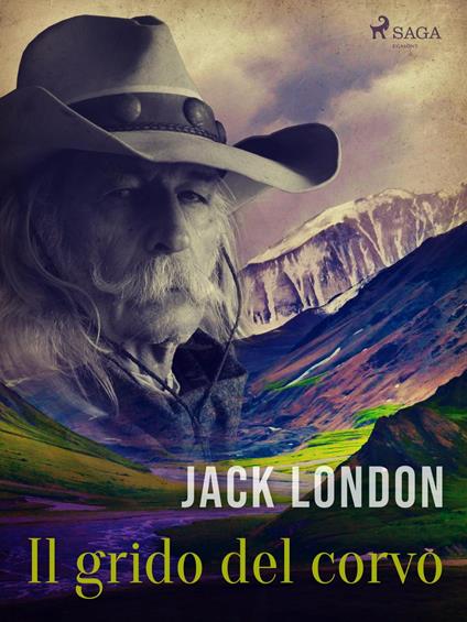 Il grido del corvo - Jack London,Gian Dàuli - ebook