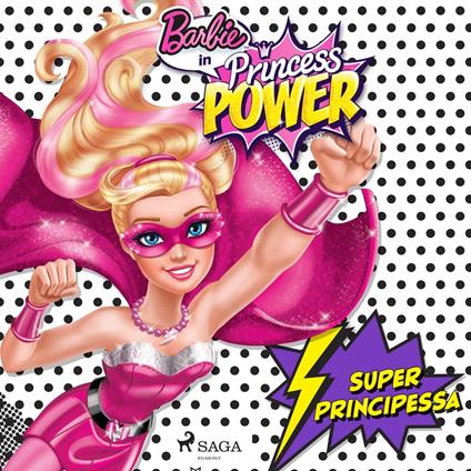 Barbie super principessa