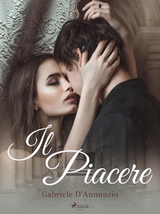Il Piacere - Gabriele D'Annunzio - ebook