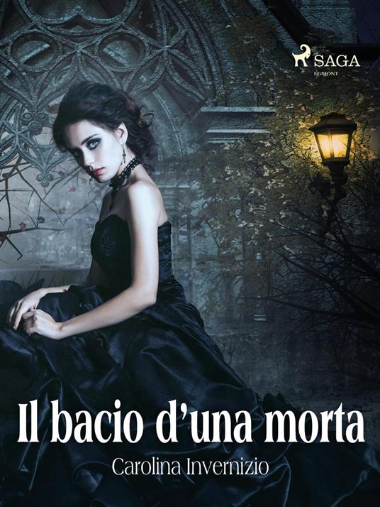 Il bacio d'una morta - Carolina Invernizio - ebook