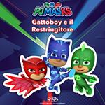 Super Pigiamini - Gattoboy e il Restringitore