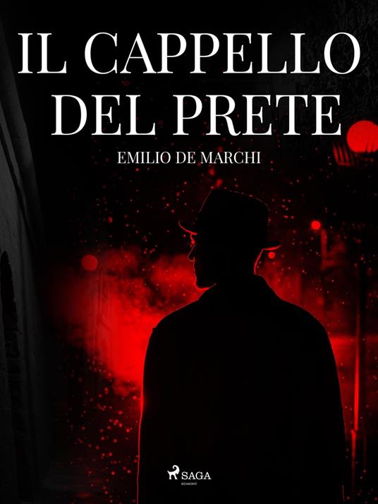 Il cappello del prete - Emilio De Marchi - ebook