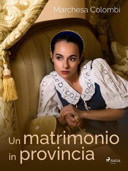 Un matrimonio in provincia - Marchesa Colombi - ebook