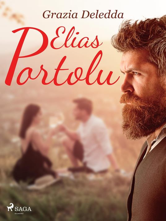 Elias Portolu - Grazia Deledda - ebook