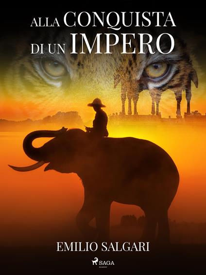 Alla conquista di un impero - Emilio Salgari - ebook