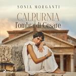 Calpurnia. L'ombra di Cesare