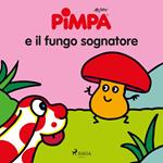 Pimpa e il fungo sognatore