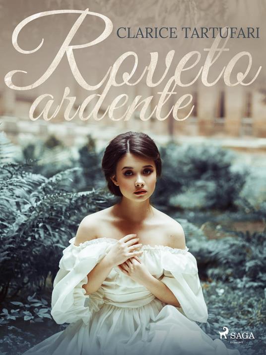 Roveto ardente - Clarice Tartufari - ebook