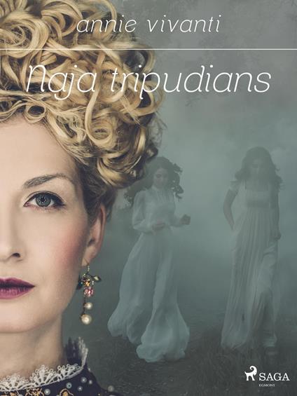 Naja tripudians - Annie Vivanti - ebook