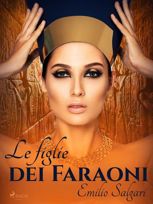 Le figlie dei Faraoni - Emilio Salgari - ebook