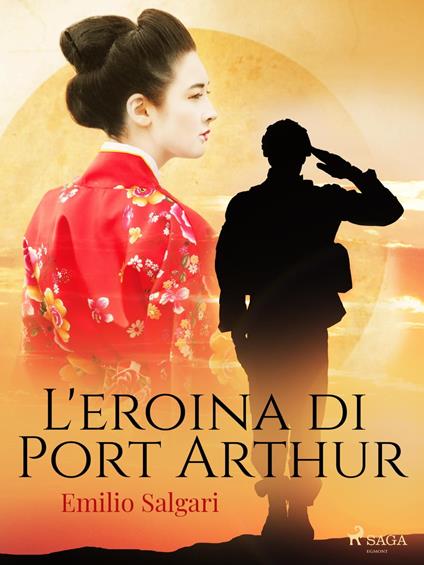 L'eroina di Port Arthur - Emilio Salgari - ebook