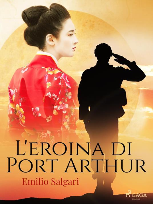 L'eroina di Port Arthur - Emilio Salgari - ebook