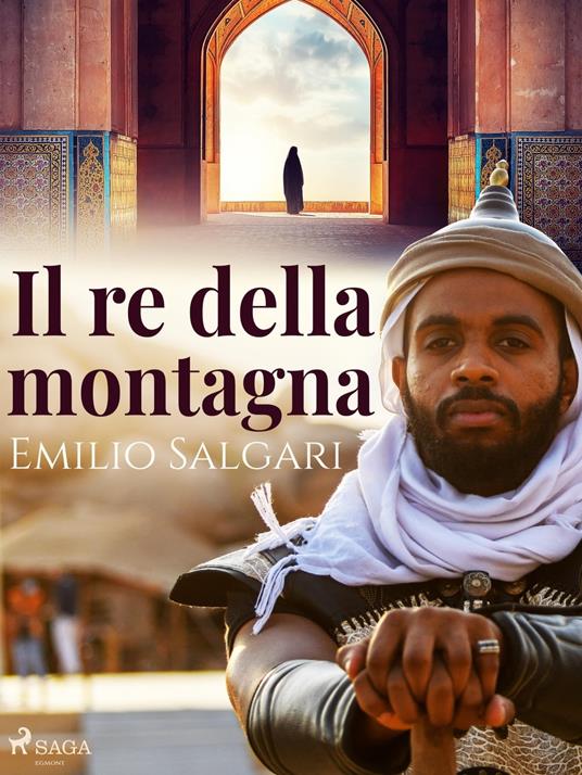 Il re della montagna - Emilio Salgari - ebook
