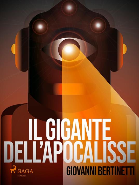 Il gigante dell'apocalisse - Giovanni Bertinetti - ebook