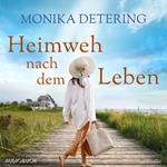 Heimweh nach dem Leben