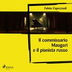 Il commissario Maugeri e il pianista russo