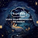 Sogni d'oro. Storie della buonanotte per bambini