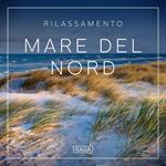 Rilassamento - Mare del Nord