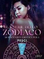 La serie dello Zodiaco: 10 racconti erotici per i Pesci