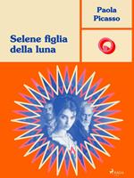 Selene figlia della luna