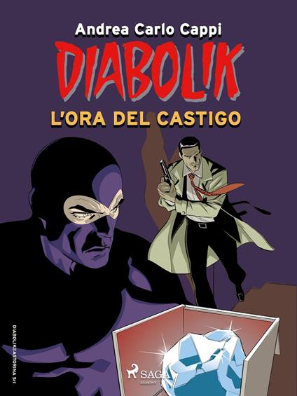 Diabolik. L'ora del castigo - Andrea Carlo Cappi - ebook