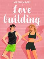Love building