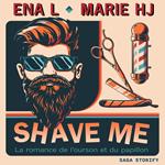 Shave Me: La romance de l'ourson et du papillon
