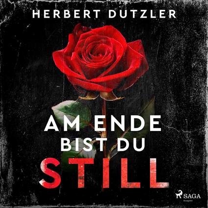 Am Ende bist du still