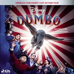 Dumbo: Das Original–Hörbuch zum Disney–Live–Action–Film