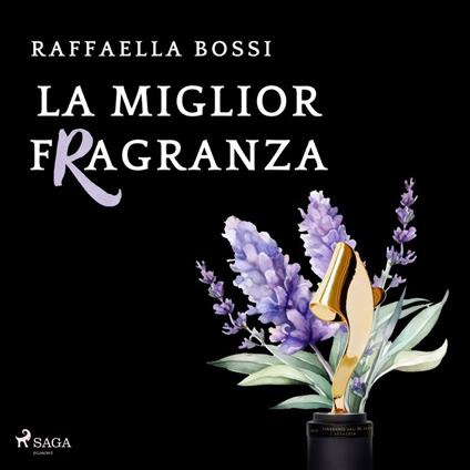 La miglior fragranza