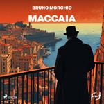 Maccaia: Una settimana con Bacci Pagano