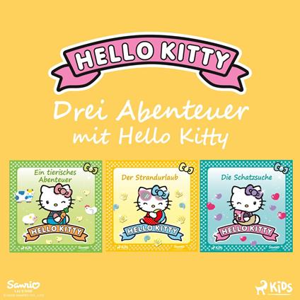 Drei Abenteuer mit Hello Kitty