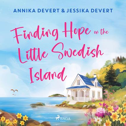 Finding Hope on the Little Swedish Island: A coastal romance with plenty of small-town charm