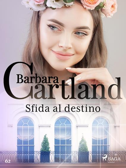 Sfida al destino - Barbara Cartland,Conetti Zazo Lidia - ebook