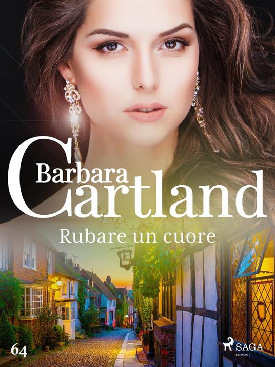 Rubare un cuore - Barbara Cartland,Conetti Zazo Lidia - ebook